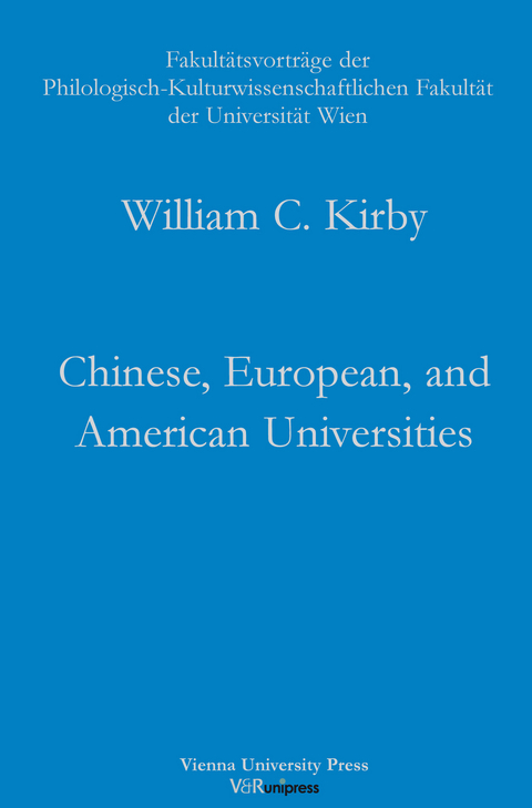 Chinese, European, and American Universities - William C. Kirby