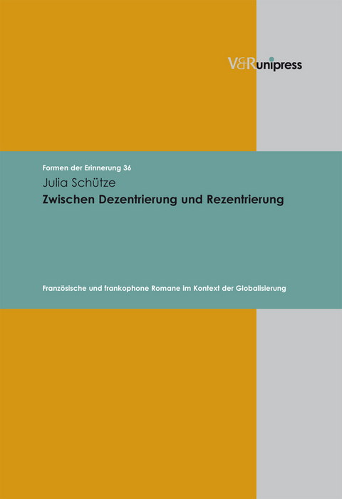 Zwischen Dezentrierung und Rezentrierung - Julia Schütze