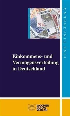 Einkommens- und Vermögensverteilung in Deutschland - 