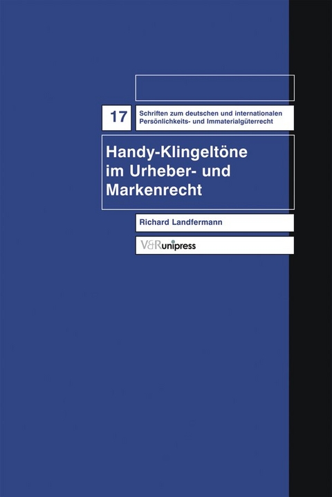 Handy-Klingeltöne im Urheber- und Markenrecht - Richard Landfermann