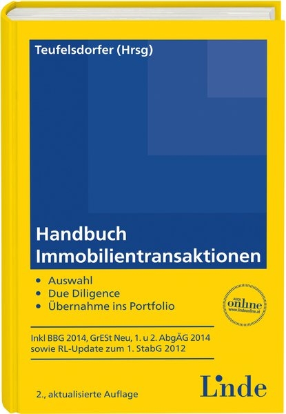 Handbuch Immobilientransaktionen - Peter Fischer, Martin Foerster, Karin Fuhrmann, Gerald Kerbl, Hartwig Schindler, David Steixner, Andreas Helbl