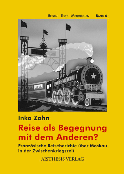 Reise als Begegnung mit dem Anderen - Inka Zahn