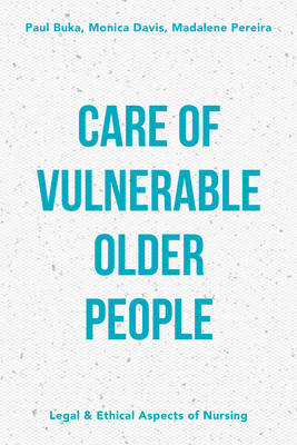 Care of Vulnerable Older People -  Madalene Pereira,  Monica Davis,  Paul Buka