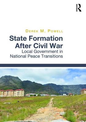 State Formation After Civil War -  Derek M Powell