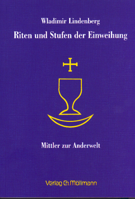 Riten und Stufen der Einweihung - Wladimir Lindenberg