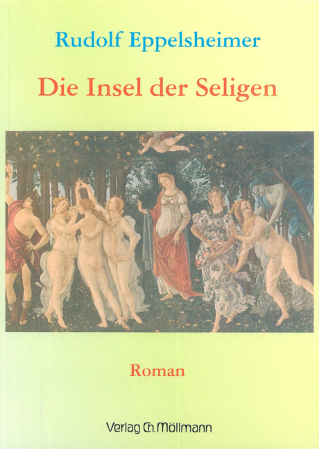 Die Insel der Seligen - Rudolf Eppelsheimer