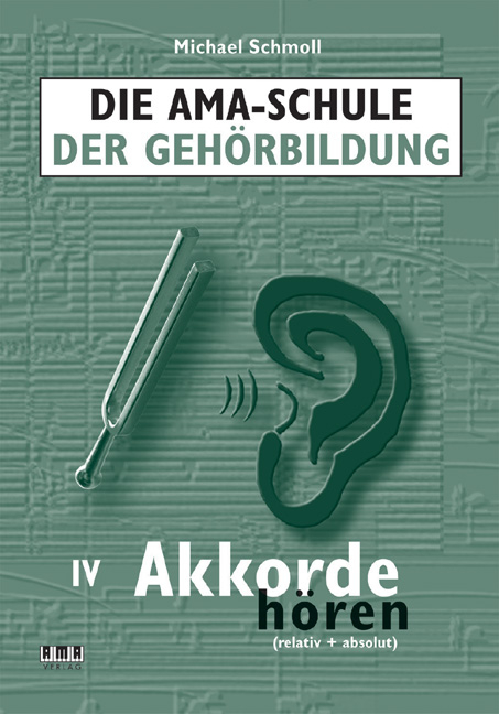 Die AMA-Schule der Gehörbildung - Michael Schmoll