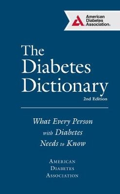 The Diabetes Dictionary - American Diabetes Association Ada