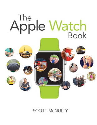 The Apple Watch Book - Scott McNulty