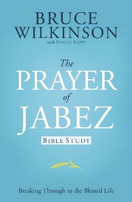 Prayer of Jabez Study Guide - Bruce Wilkinson