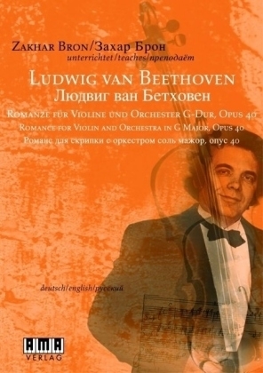 Ludwig van Beethoven, Romanze für Violine und Orchester G-Dur, Opus 40 - 