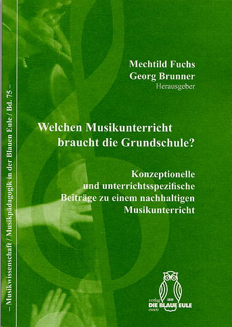 Welchen Musikunterricht braucht die Grundschule? - 