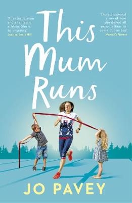 This Mum Runs -  Jo Pavey