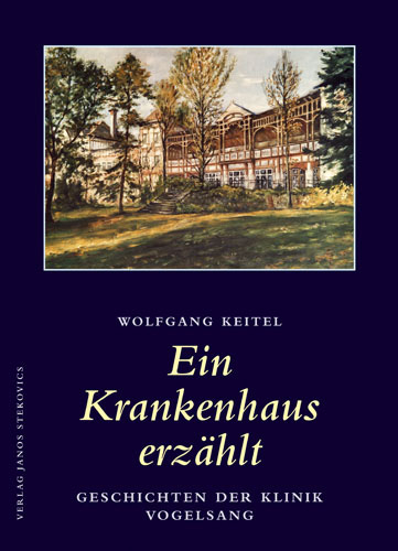 Ein Krankenhaus erzählt - Wolfgang Keitel