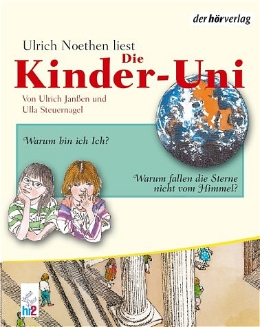 Die Kinder-Uni 2 - Ulrich Janßen, Ulla Steuernagel