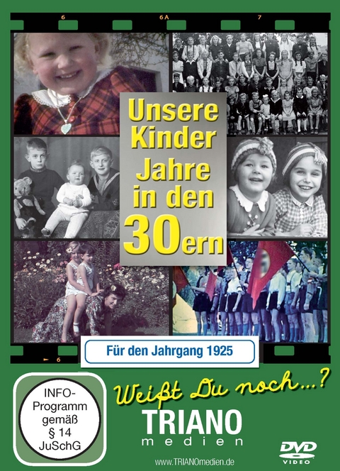 Unsere Kinder-Jahre in den 30ern für den Jahrgang 1925: zum 98. Geburtstag: Kindheit vom Baby bis: zum Schulkind - junges Leben in Deutschland in den 1930er Jahren