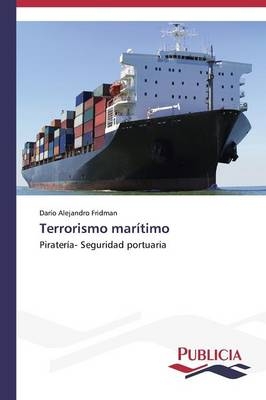 Terrorismo marítimo - Darío Alejandro Fridman