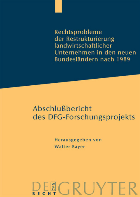 Rechtsprobleme der Restrukturierung landwirtschaftlicher Unternehmen in den neuen Bundesländern nach 1989 - 