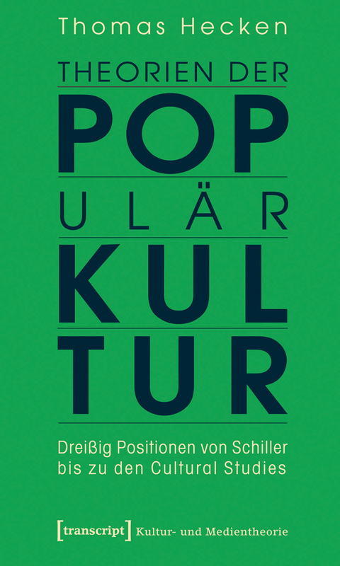 Theorien der Populärkultur - Thomas Hecken