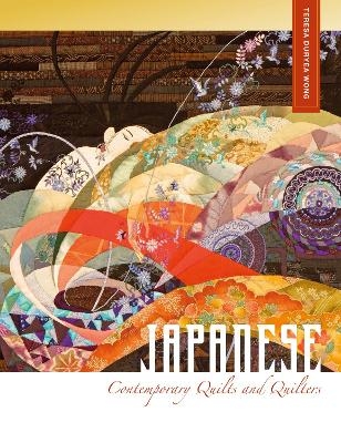 Japanese Contemporary Quilts and Quilters - Teresa Duryea Wong