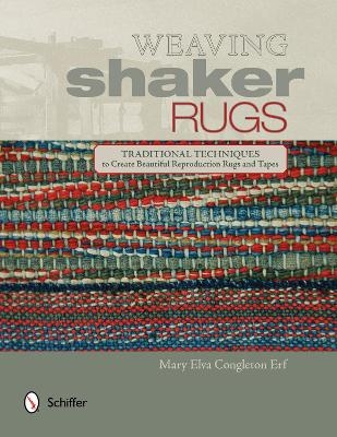 Weaving Shaker Rugs - Mary Elva Congleton Erf