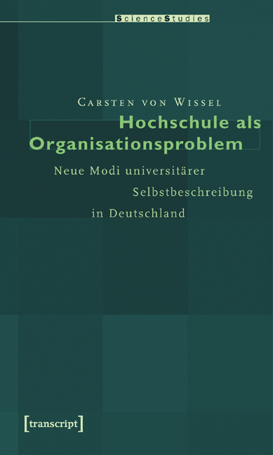 Hochschule als Organisationsproblem - Carsten von Wissel