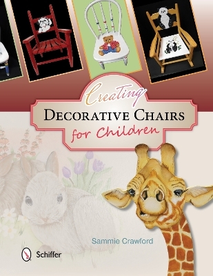 Creating Decorative Chairs for Children - Sammie Crawford