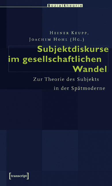 Subjektdiskurse im gesellschaftlichen Wandel - 