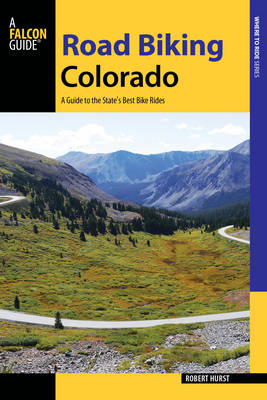 Road Biking Colorado - Robert Hurst