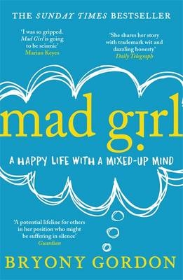 Mad Girl -  Bryony Gordon