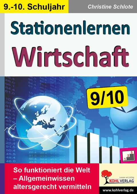 Stationenlernen Wirtschaft / Klasse 9-10 - Christine Schlote