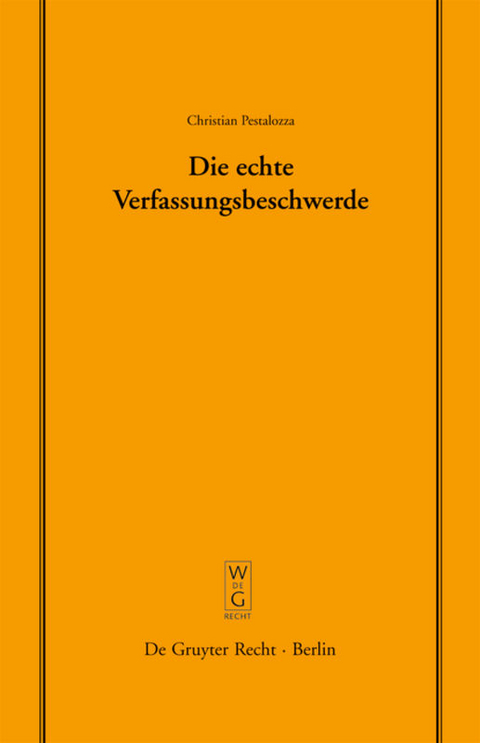 Die echte Verfassungsbeschwerde - Christian Pestalozza