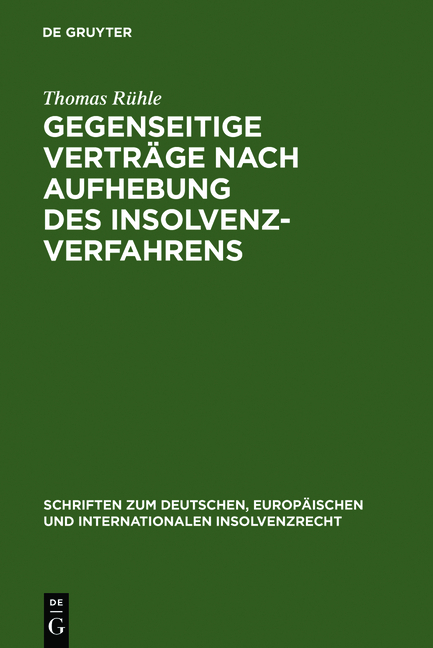 Gegenseitige Verträge nach Aufhebung des Insolvenzverfahrens - Thomas Rühle