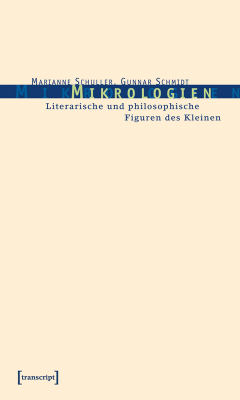 Mikrologien - Marianne Schuller, Gunnar Schmidt