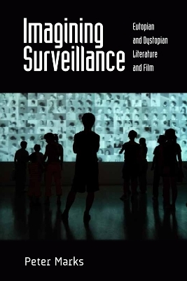 Imagining Surveillance - Peter Marks