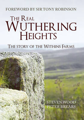 Real Wuthering Heights -  Peter Brears,  Steven Wood