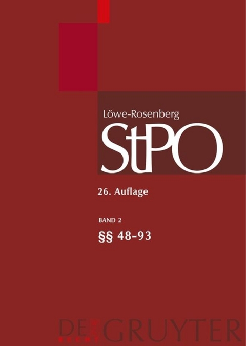 Löwe/Rosenberg. Die Strafprozeßordnung und das Gerichtsverfassungsgesetz / §§ 48-93 - 