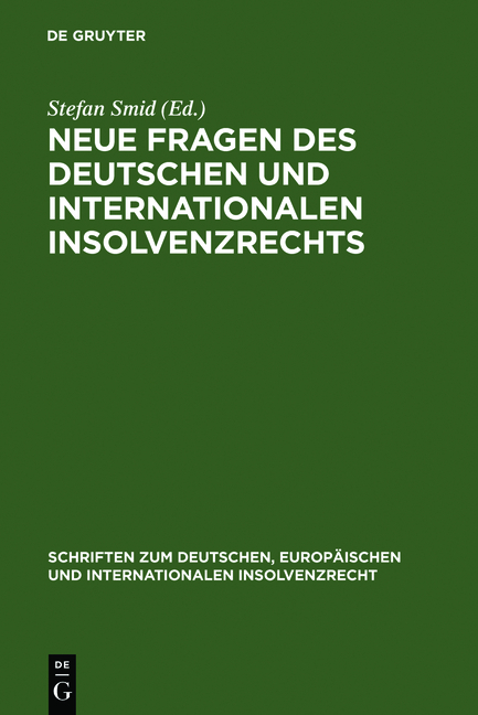 Neue Fragen des deutschen und internationalen Insolvenzrechts - 