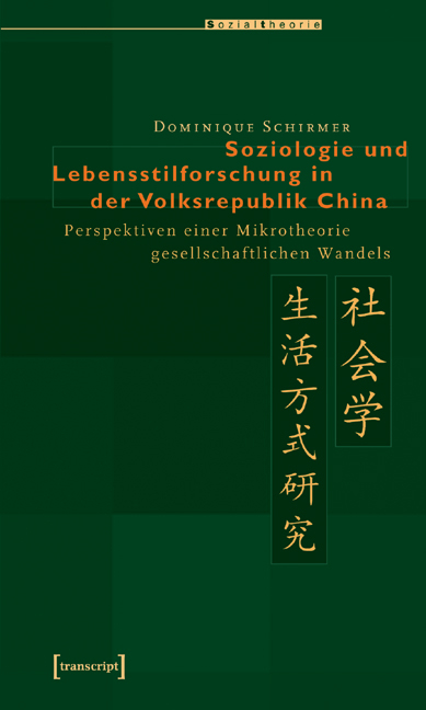 Soziologie und Lebensstilforschung in der Volksrepublik China - Dominique Schirmer