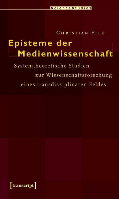 Episteme der Medienwissenschaft - Christian Filk