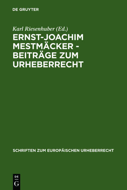 Ernst-Joachim Mestmäcker - Beiträge zum Urheberrecht - 