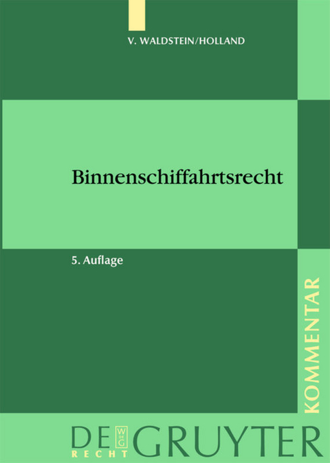 Binnenschiffahrtsrecht - Thor v. Waldstein, Hubert Holland