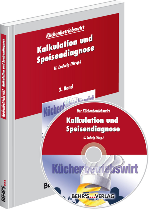 Küchenbetriebswirt: Band 3 - Kalkulation und Speisendiagnose - 