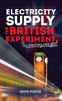 Electricity Supply, the British Experiment - Mr David Porter