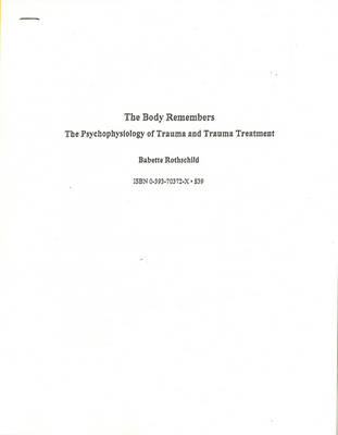 The Body Remembers Continuing Education Test - Babette Rothschild