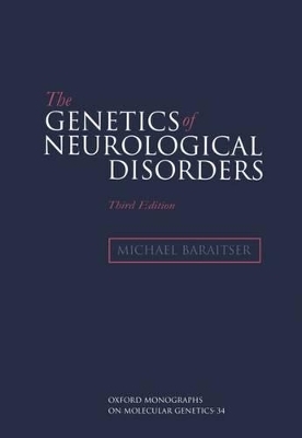 The Genetics of Neurological Disorders - Michael Baraitser