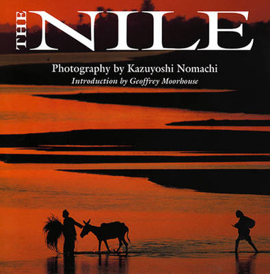 The Nile, The - Geoffrey Moorhouse