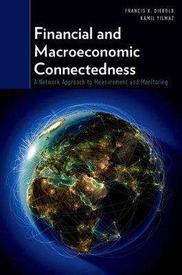 Financial and Macroeconomic Connectedness - Francis X. Diebold, Kamil Yilmaz