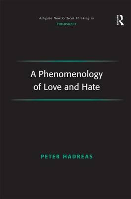 Phenomenology of Love and Hate -  Peter Hadreas