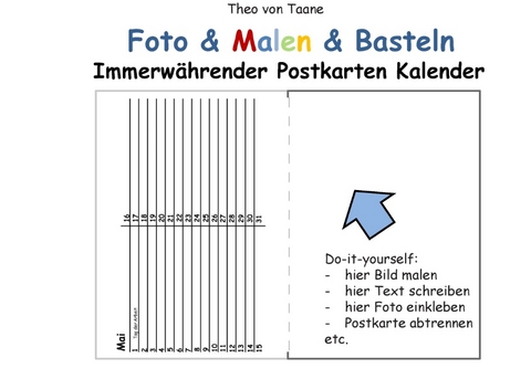 Foto & Malen & Basteln - Immerwährender Postkarten Kalender - weiß (kartonierte Ausgabe in Ringbindung) - Theo von Taane